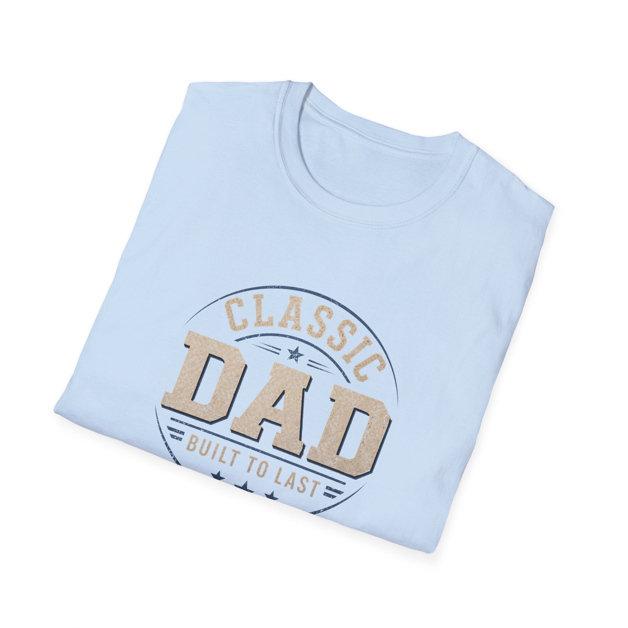 Classic Dad T-Shirt — "Built to Last" Father's Day Tee