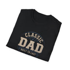 Classic Dad T-Shirt — "Built to Last" Father's Day Tee