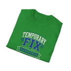 Temporary Fix Specialist T-Shirt — Funny Handyman / DIY Repair Crew Shirt