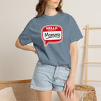 Hello My Name Is Mommy T-Shirt — Funny Mom Name Badge Tee