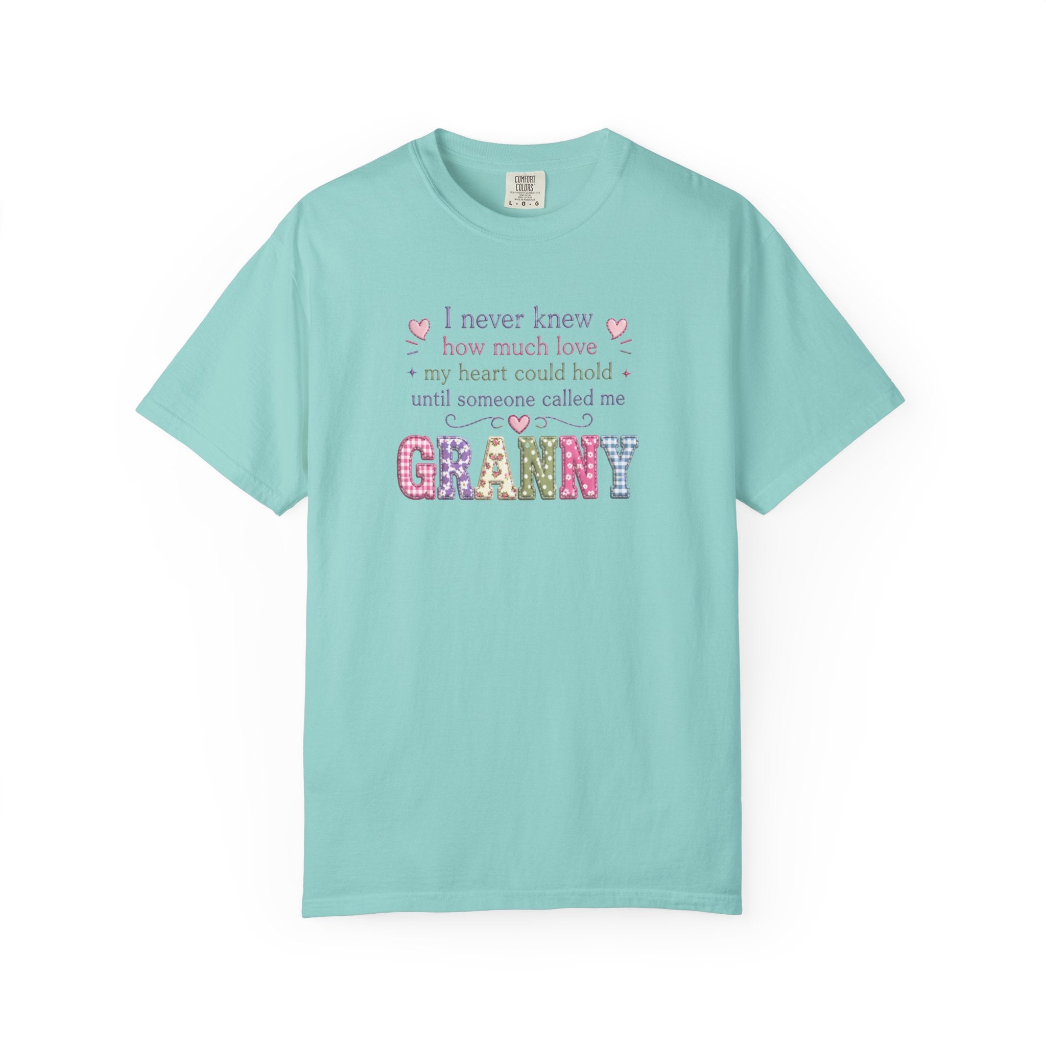 Granny Love T-Shirt — "I Never Knew How Much Love... Until Someone Called Me Granny"