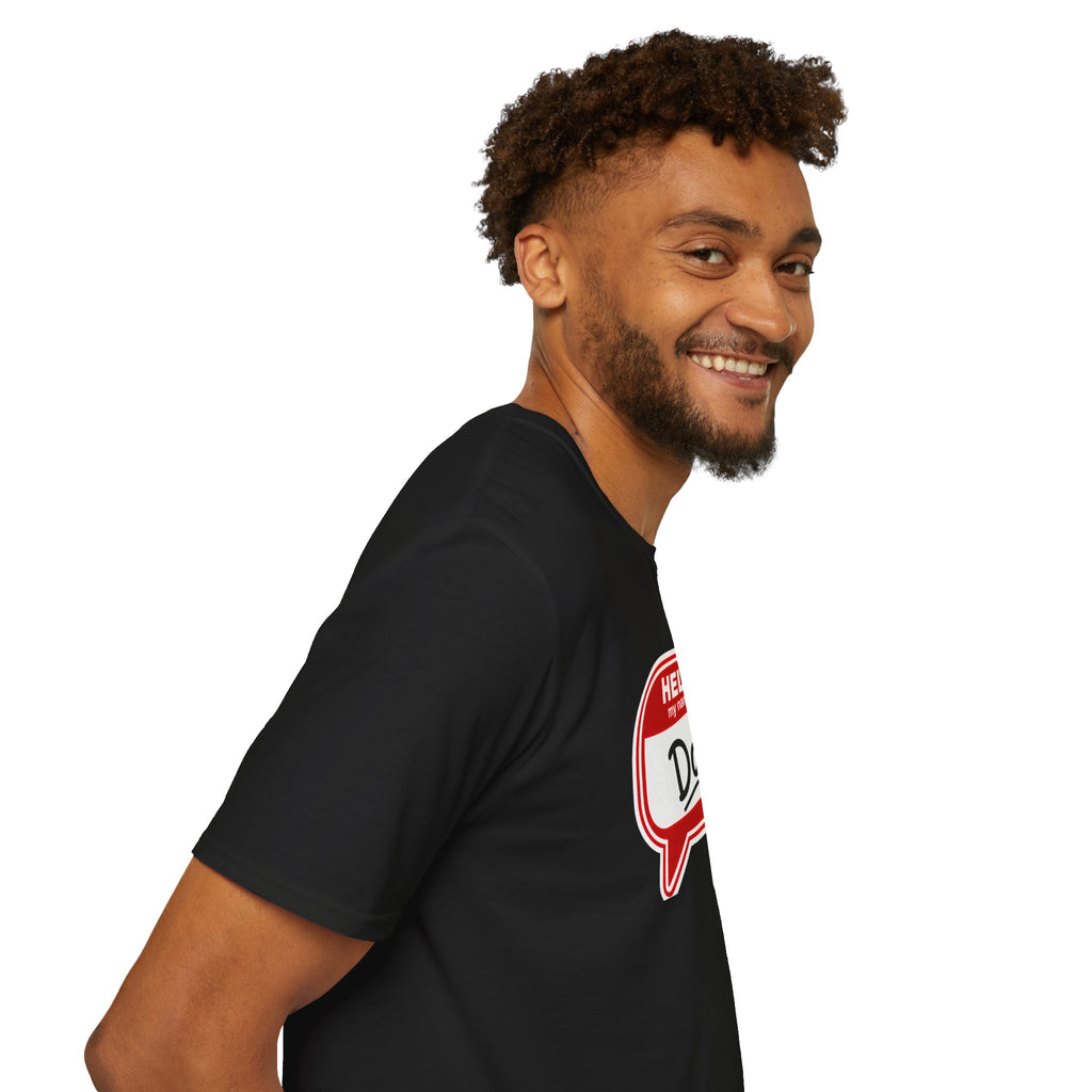 "Hello My Name Is Dad" T-Shirt — Funny New Dad / Father's Day Gift