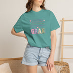 Gran Mom T-Shirt — "I never knew how much love my heart could hold until someone called me Gran" — Cute Floral Grandma Gift