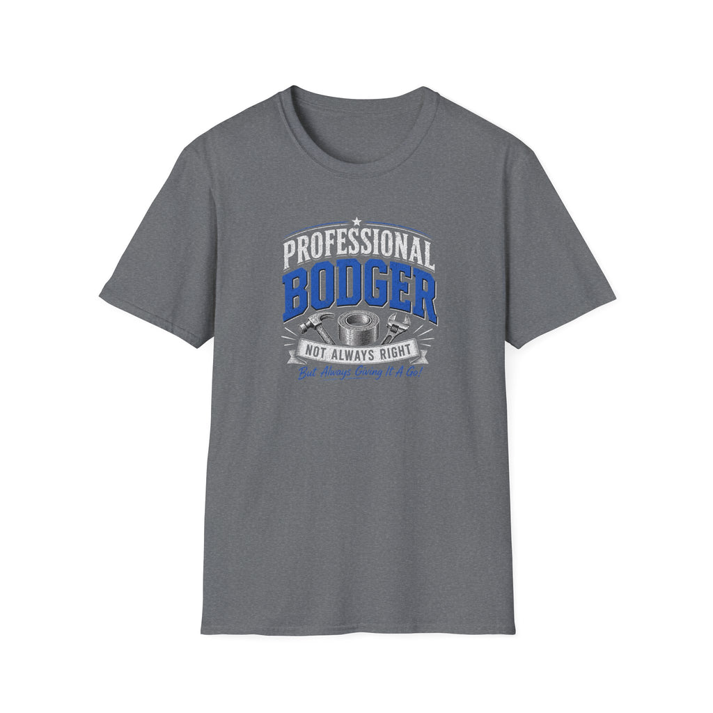 Professional Bodger T-Shirt — "Trying My Best!" Classic Crewneck