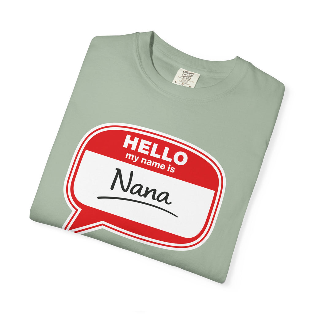 Hello My Name Is Nana T-Shirt