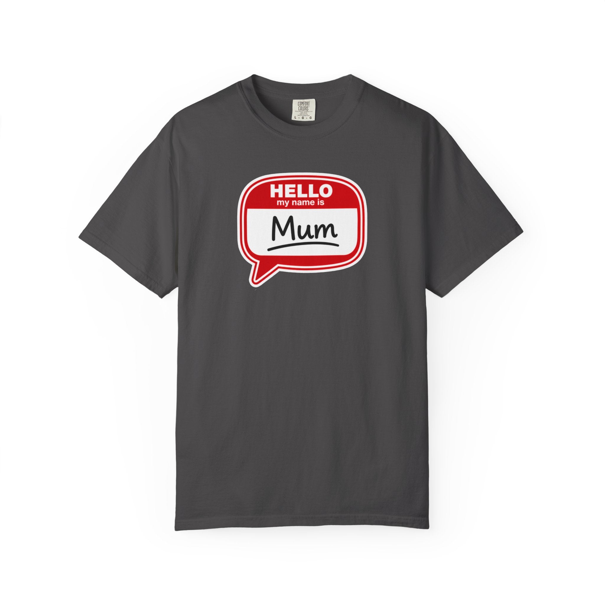 Hello My Name Is Mum T-Shirt