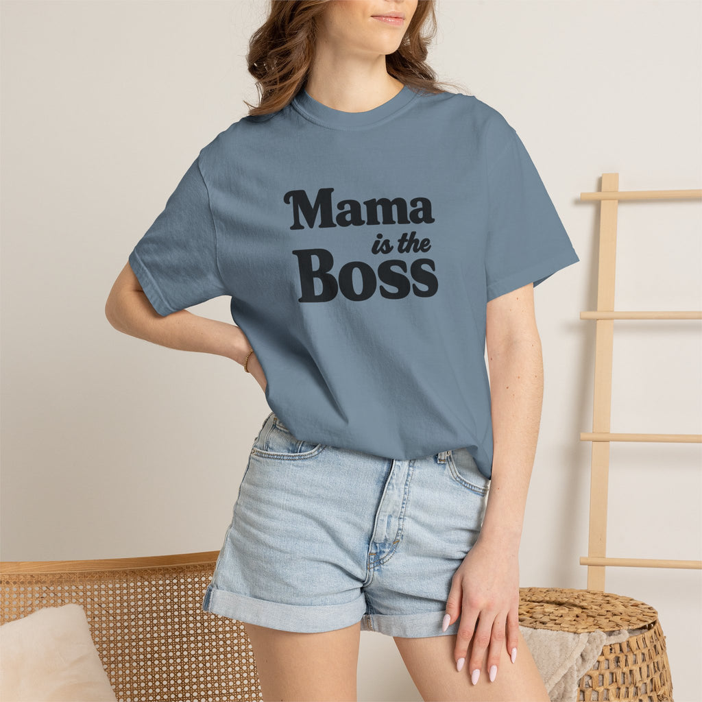 Mama is the Boss T-Shirt — Funny Mom Graphic Tee, Mother's Day Gift