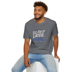 I'll Fix It Later… Probably T-Shirt — Funny Procrastination Tee for Handymen & DIYers