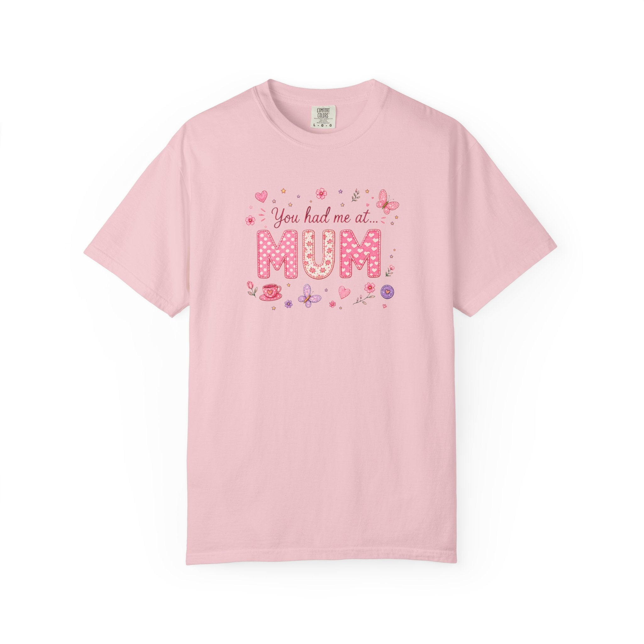 You Had Me at Mum T-Shirt — Cute Pink Mother's Day Tee