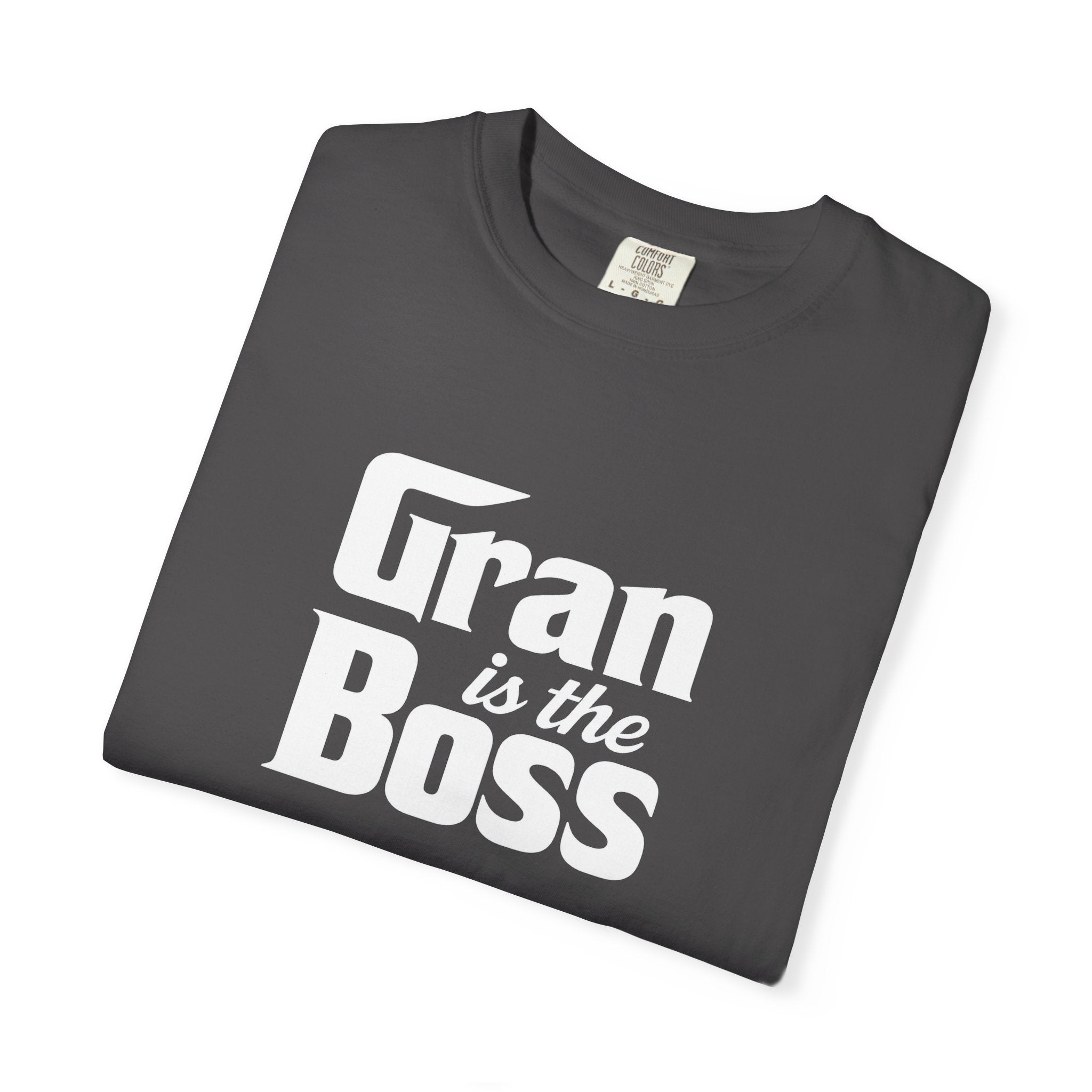 Gran is the Boss T-Shirt