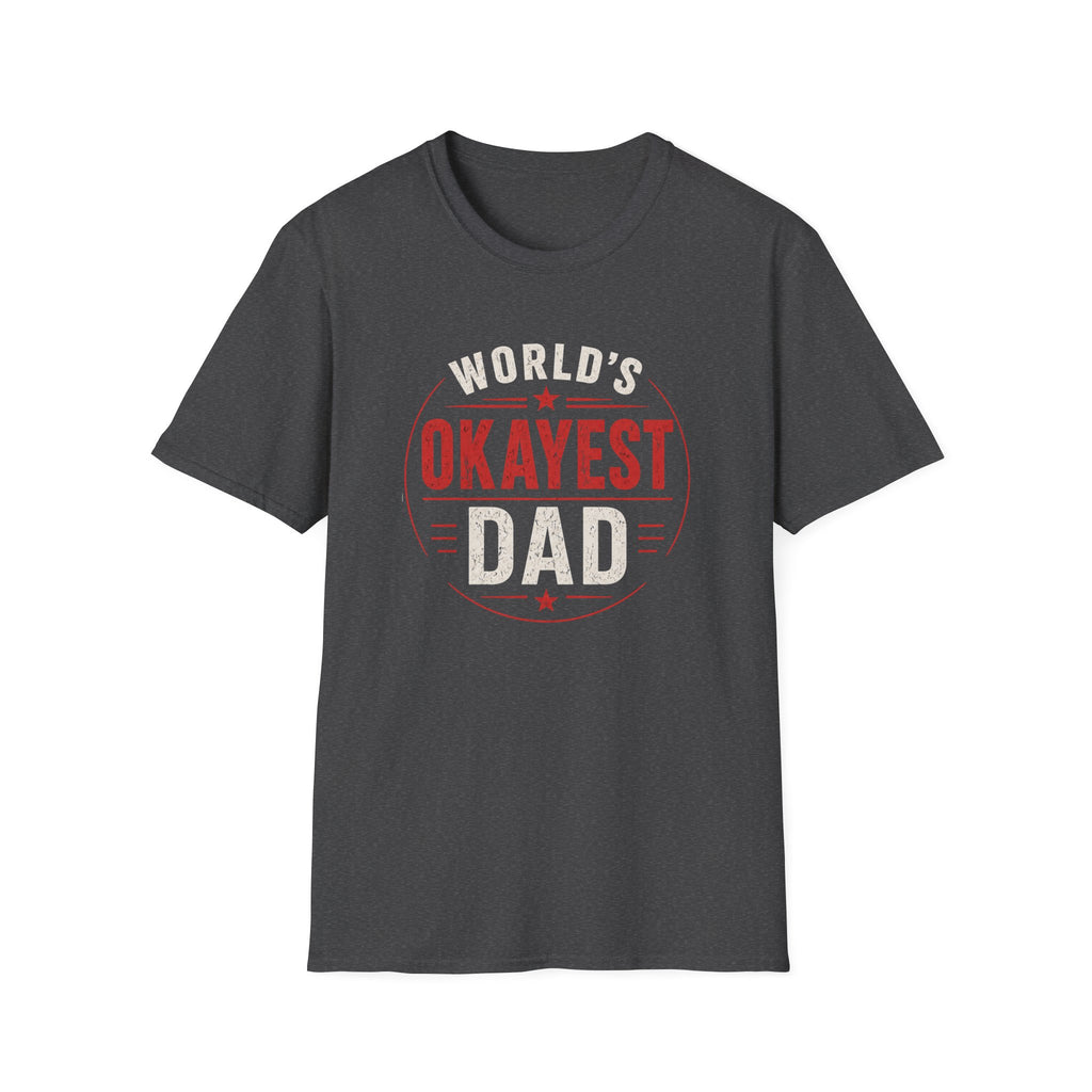 Funny "World's Okayest Dad" T-Shirt – Humorous Father's Day Gift