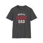 Funny "World's Okayest Dad" T-Shirt – Humorous Father's Day Gift