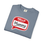 Hello My Name Is Mummy T-Shirt