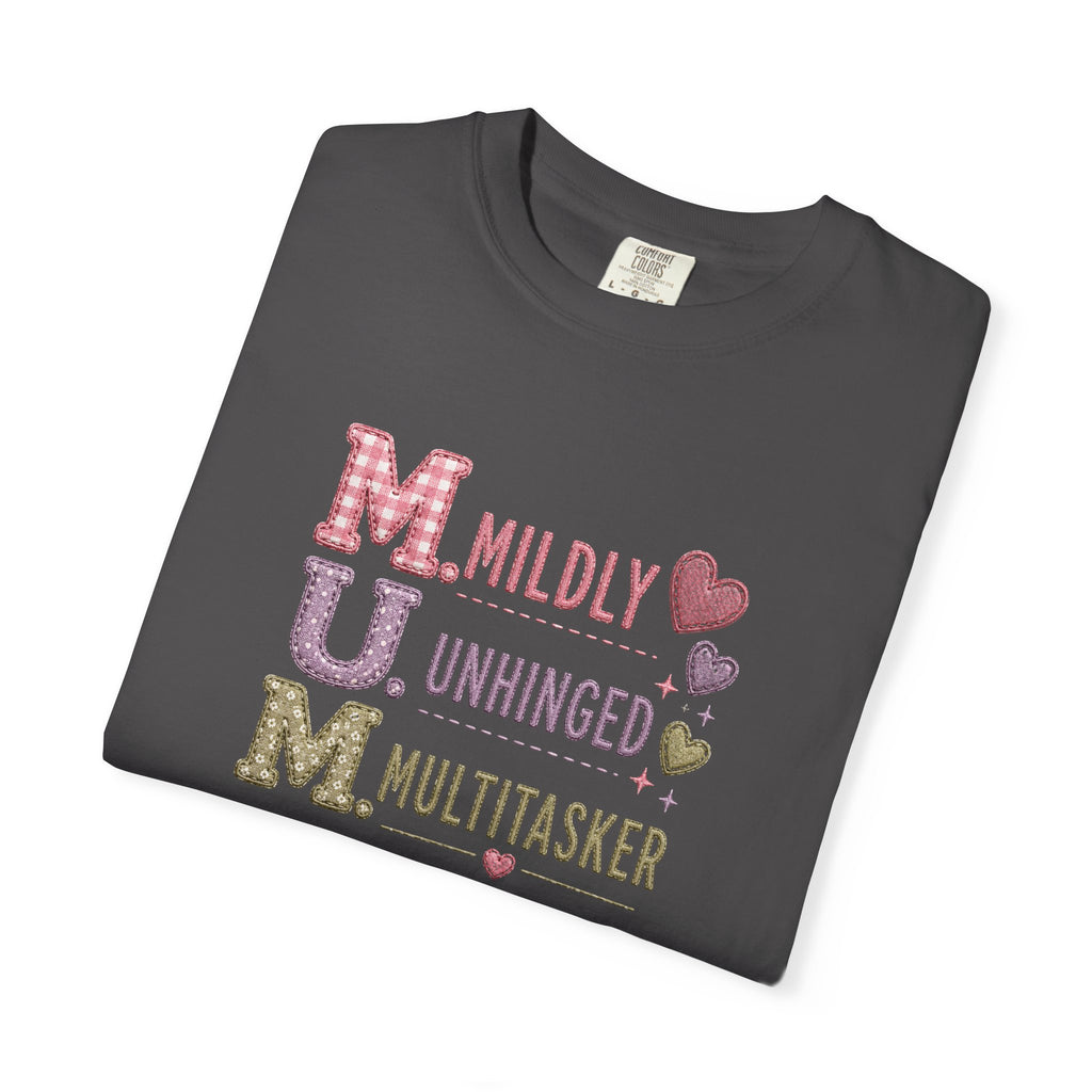 MUM Acronym T-Shirt – "Mildly Unhinged, Multitasker" Funny Mom Shirt