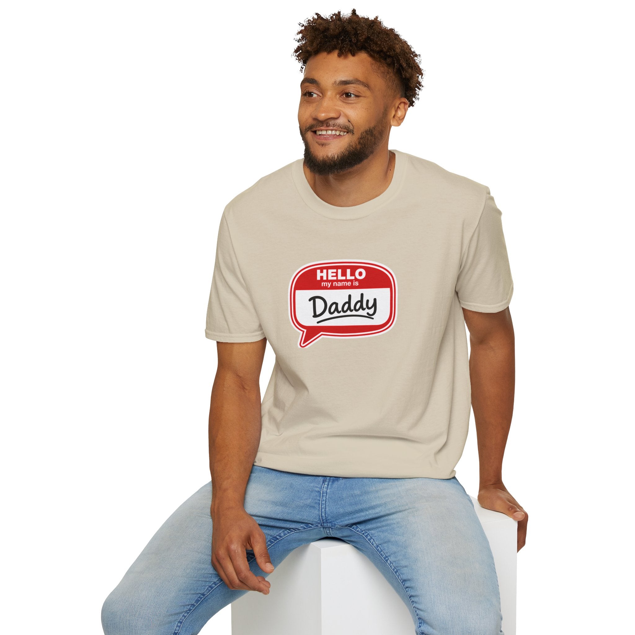 Hello My Name Is Daddy T-Shirt — Funny New Dad Gift for Father’s Day