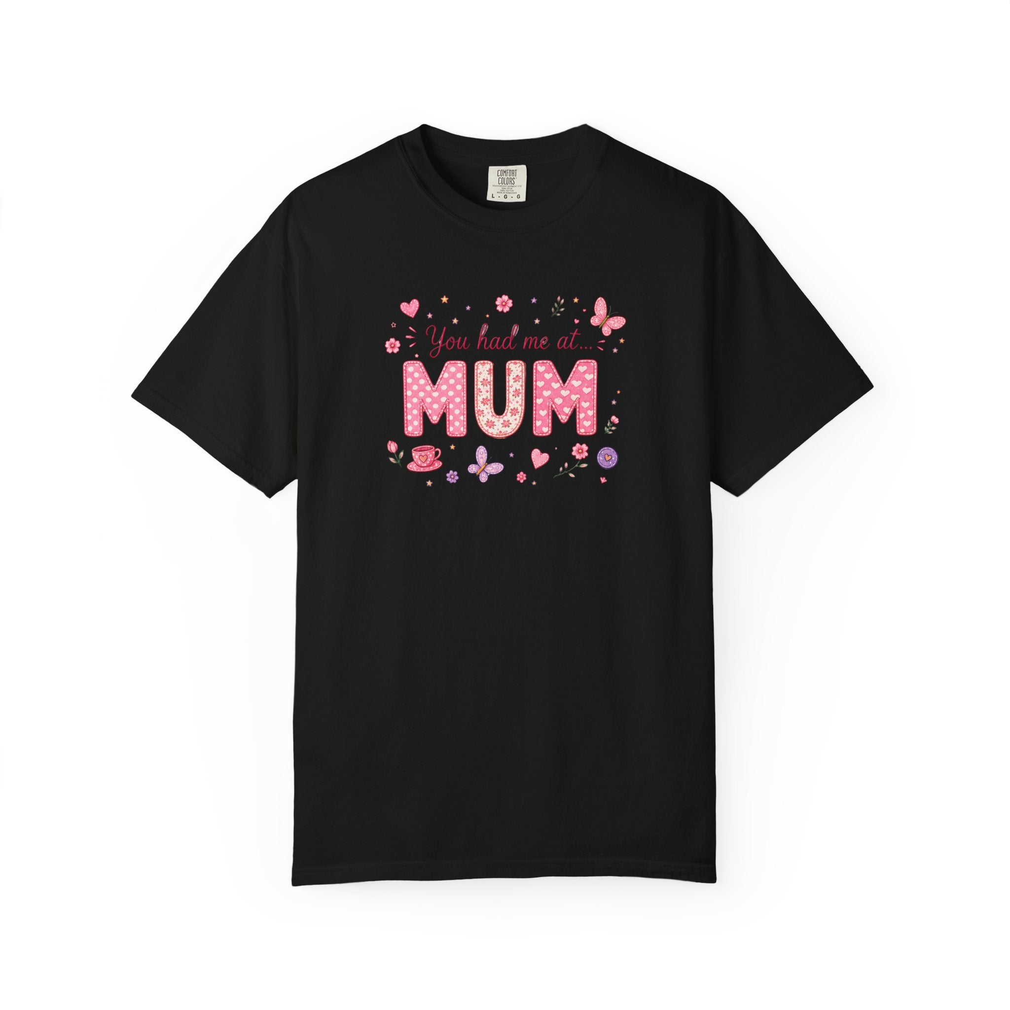 You Had Me at Mum T-Shirt — Cute Pink Mother's Day Tee