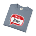 Hello My Name Is Mum T-Shirt