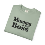 Mummy Is the Boss T-Shirt