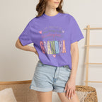 Grandma Pride T-Shirt – "I Am Proud of Many Things in Life but Nothing Beats Being a Grandma"