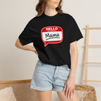Mama Name Tag T-Shirt — "Hello My Name Is Mama" Graphic Tee