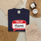 Mama Name Tag T-Shirt — "Hello My Name Is Mama" Graphic Tee