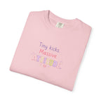 Tiny Kicks Massive Attitude T-Shirt