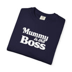 Mummy Is the Boss T-Shirt
