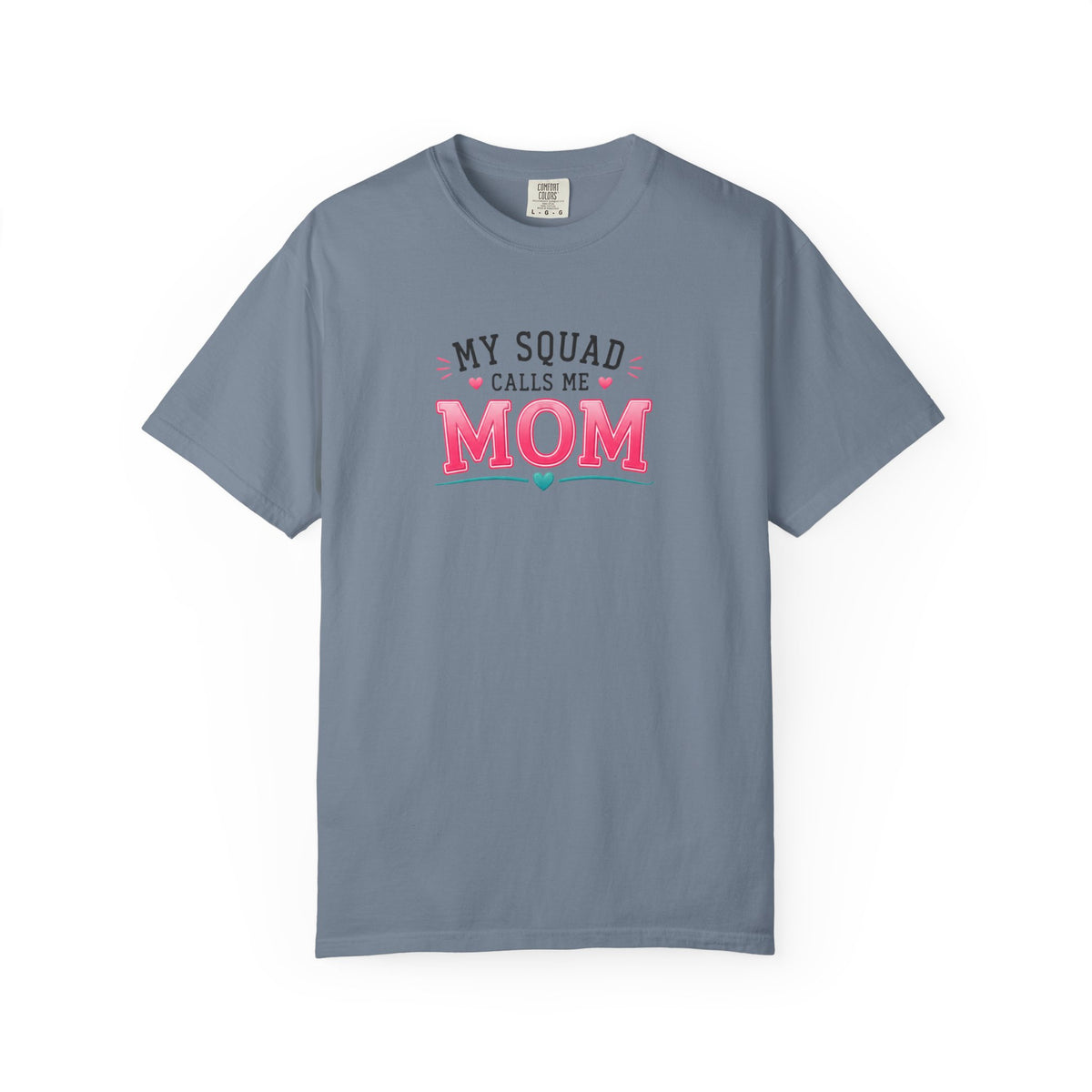 My Squad Calls Me Mom T-Shirt