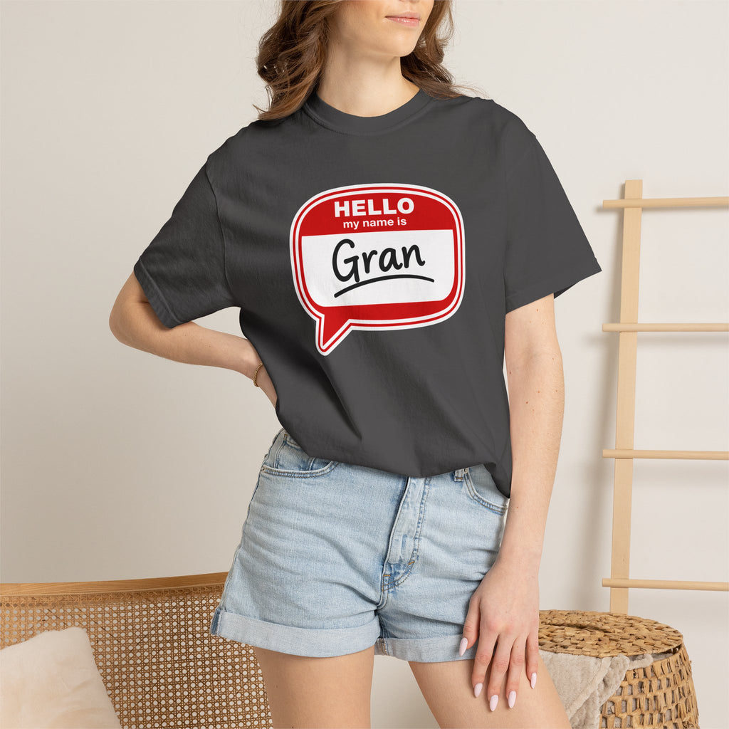 Hello My Name Is Gran T-Shirt – Funny Name Badge Tee for Grandmothers