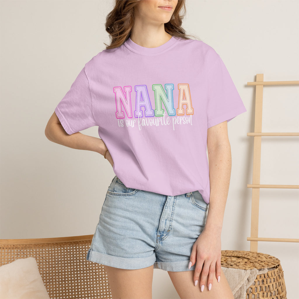 NANA Is Our Favourite Person Tee