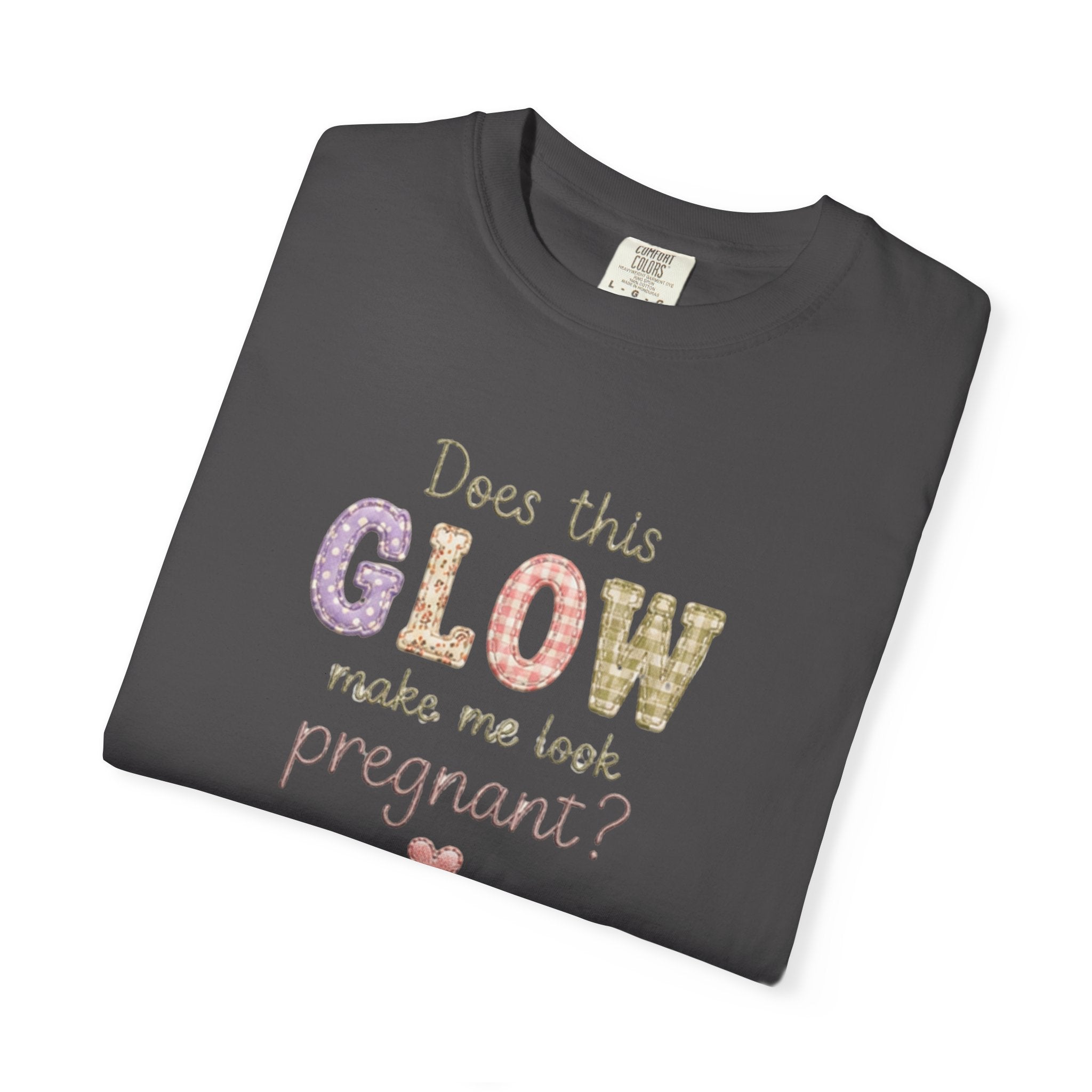 Does This Glow Make Me Look Pregnant? Graphic T-Shirt — Cute Pregnancy Announcement Tee