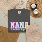 NANA Is Our Favourite Person Tee