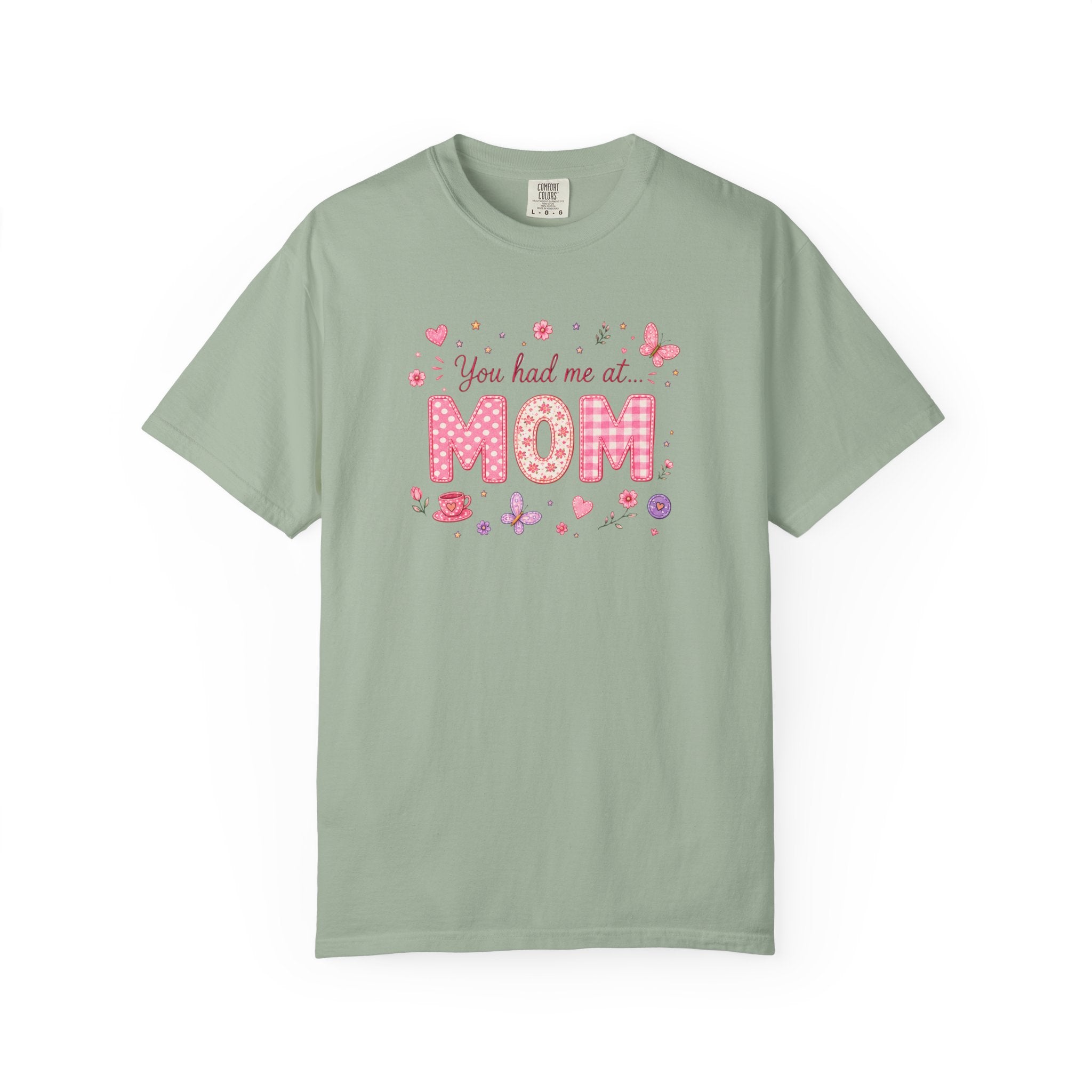 You Had Me at MOM Floral T-Shirt