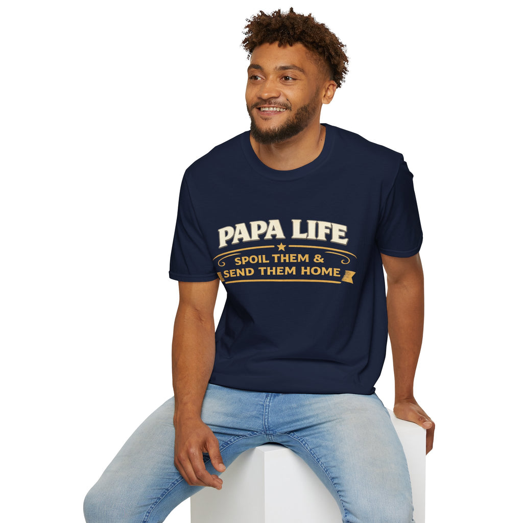 Papa Life T-Shirt — "Spoil Them & Send Them Home" Grandfather Gift
