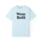 Mama is the Boss T-Shirt — Funny Mom Graphic Tee, Mother's Day Gift