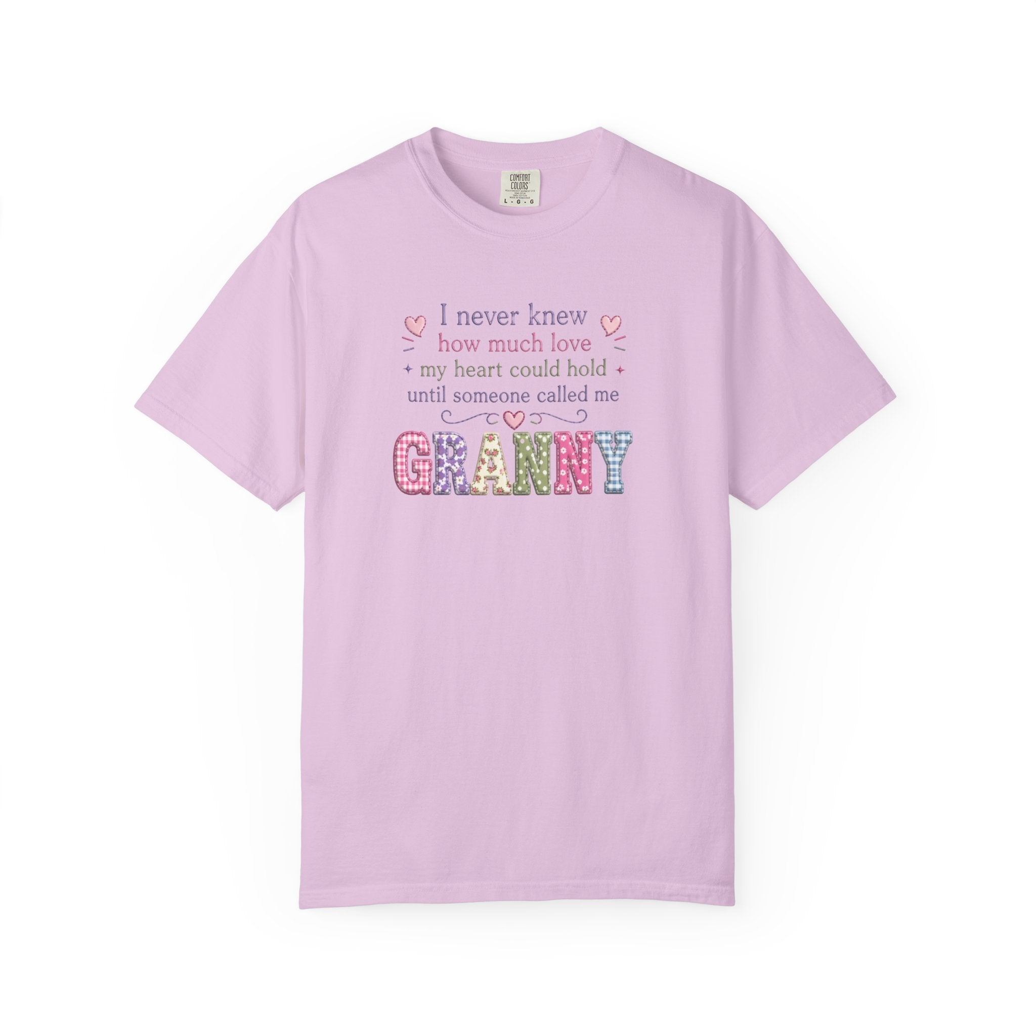 Granny Love T-Shirt — "I Never Knew How Much Love... Until Someone Called Me Granny"