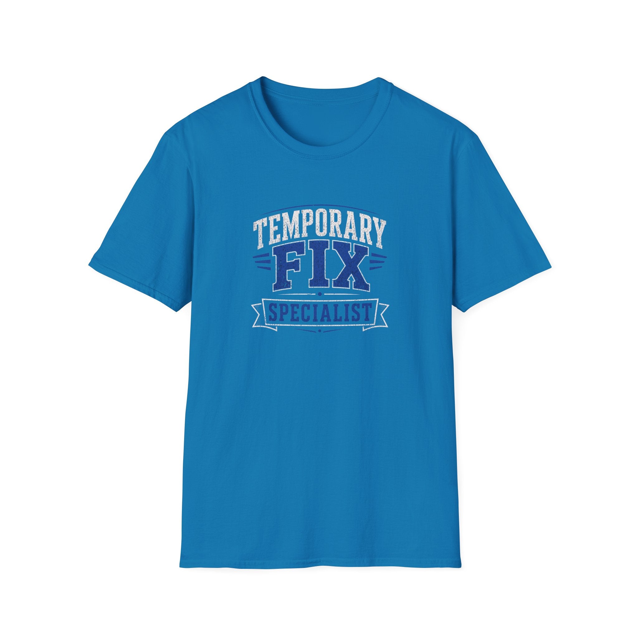 Temporary Fix Specialist T-Shirt — Funny Handyman / DIY Repair Crew Shirt
