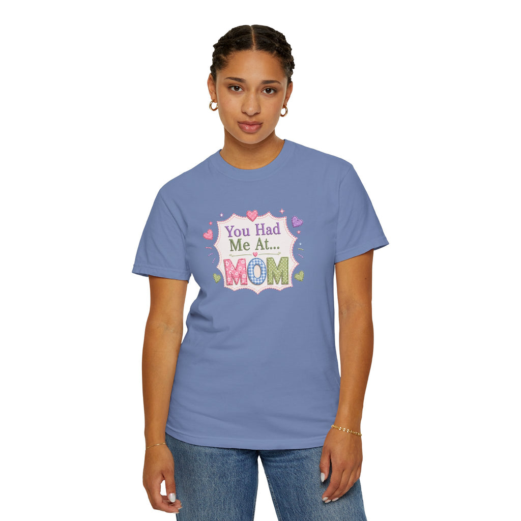 You Had Me at... MOM T-Shirt – Cute Pastel Mother's Day Tee