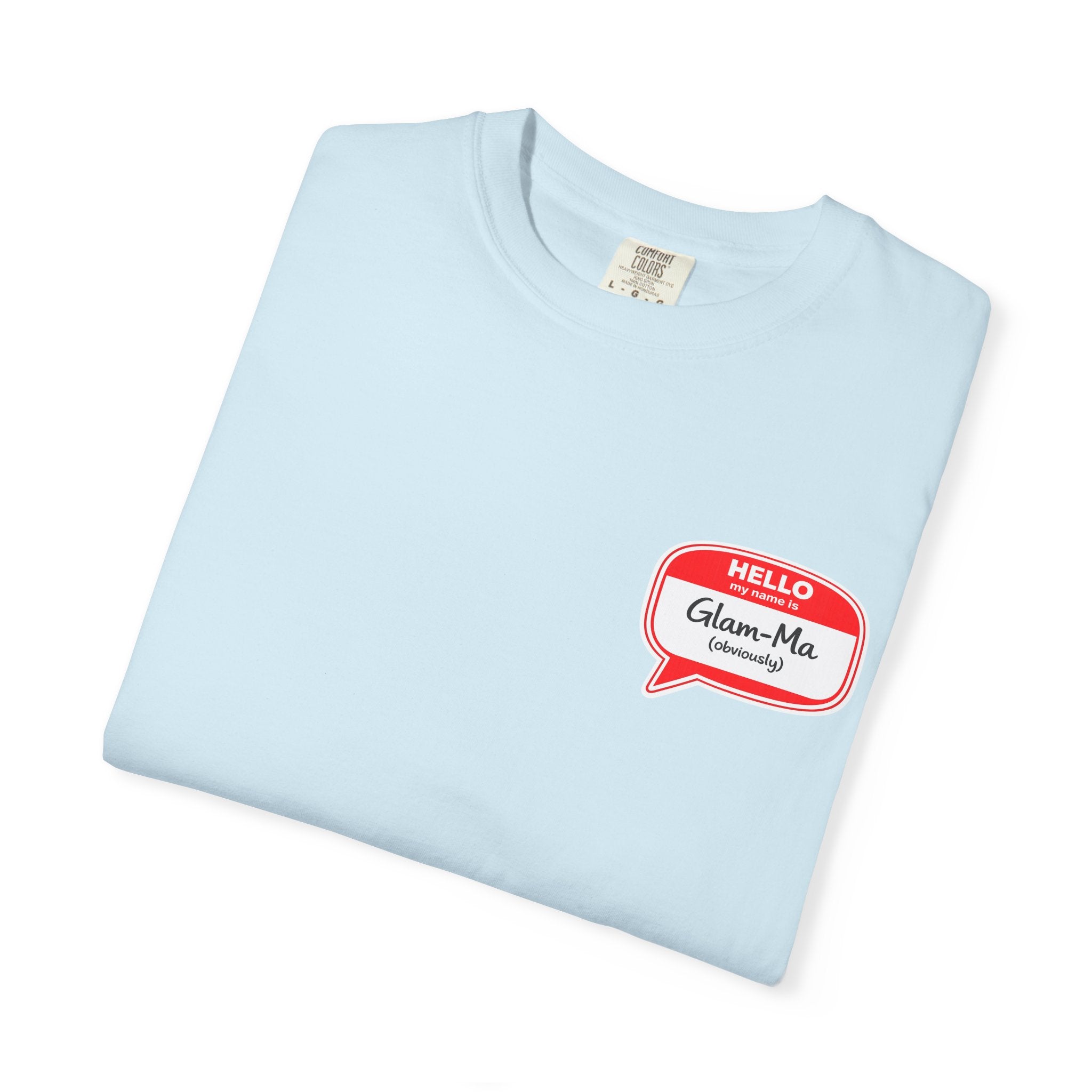 Hello, Classic Glam-Ma Badge T-Shirt