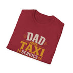 Dad Taxi Service T-Shirt — Funny Father's Day Pickup & Drop Off Tee