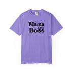 Mama is the Boss T-Shirt — Funny Mom Graphic Tee, Mother's Day Gift
