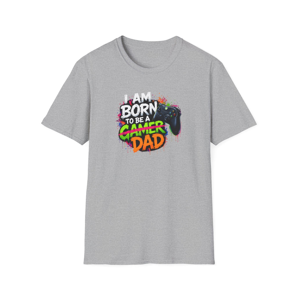 "I Am Born To Be A Gamer Dad" T‑Shirt