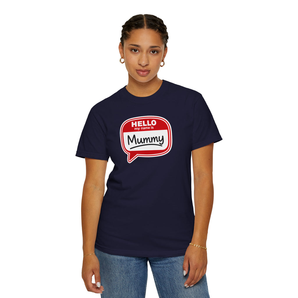Hello My Name Is Mummy T-Shirt