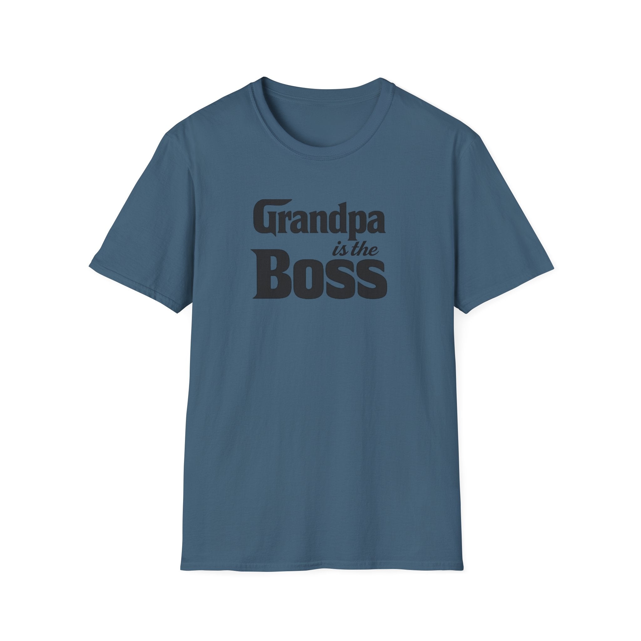Grandpa Is The Boss T-Shirt – Funny Father's Day Grandpa Tee