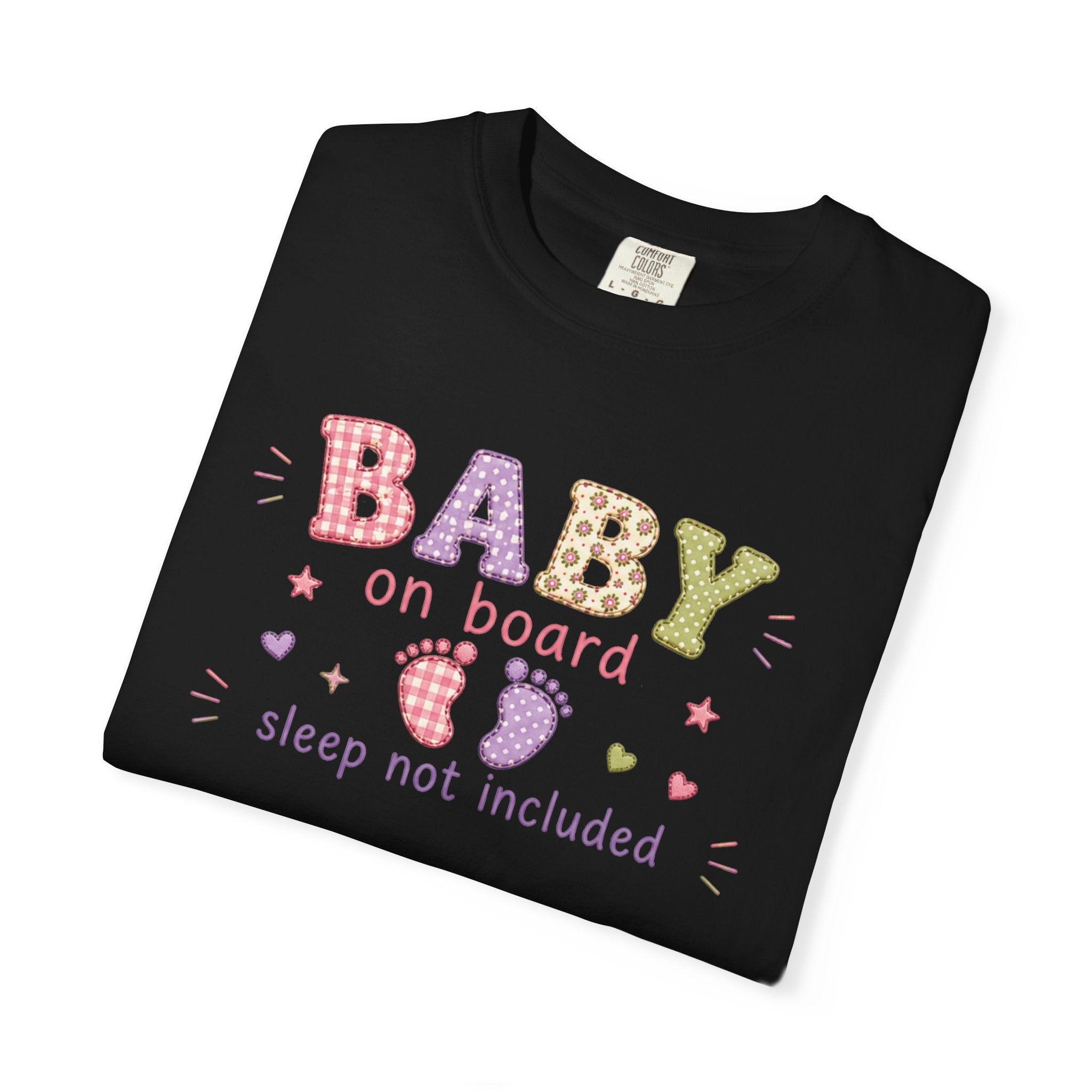 Baby On Board T-Shirt – "Sleep Not Included" Cute New Parent Tee