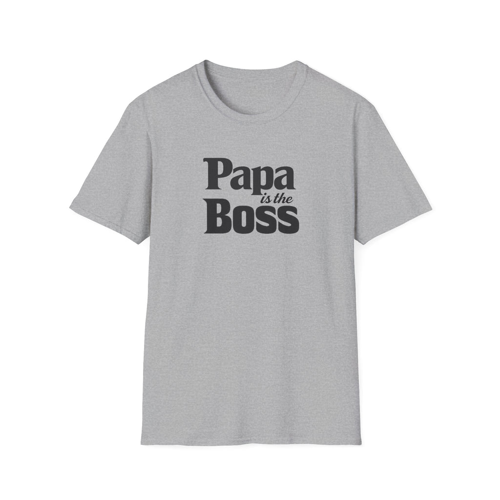 T-Shirt — "Papa is the Boss" Funny Father's Day Tee