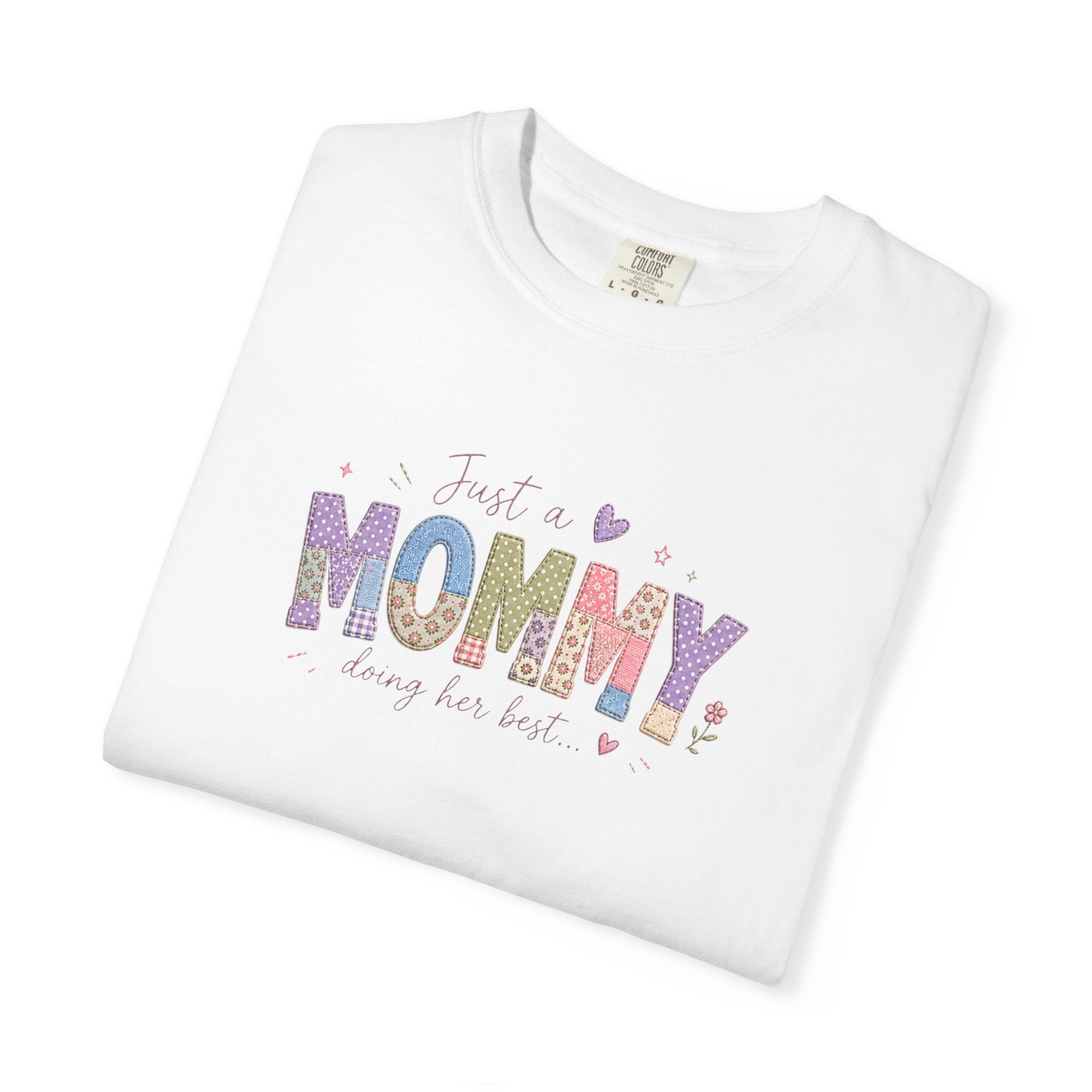 Just A “Mommy” Doing Her Best T-Shirt