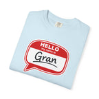 Hello My Name Is Gran T-Shirt – Funny Name Badge Tee for Grandmothers