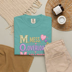 T-Shirt — "M.O.M. Mess, Overload, My Loves" Cute Mom Acronym Graphic Tee
