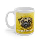 Pug Mug - "I Puggin' Love You" Cute Pug Coffee Cup (Personalizable Name)